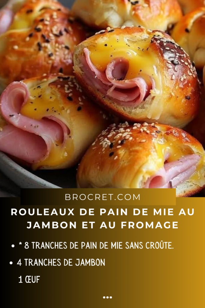 Rouleaux de pain de mie dorés, garnis de jambon et fromage fondant, prêts à être dégustés