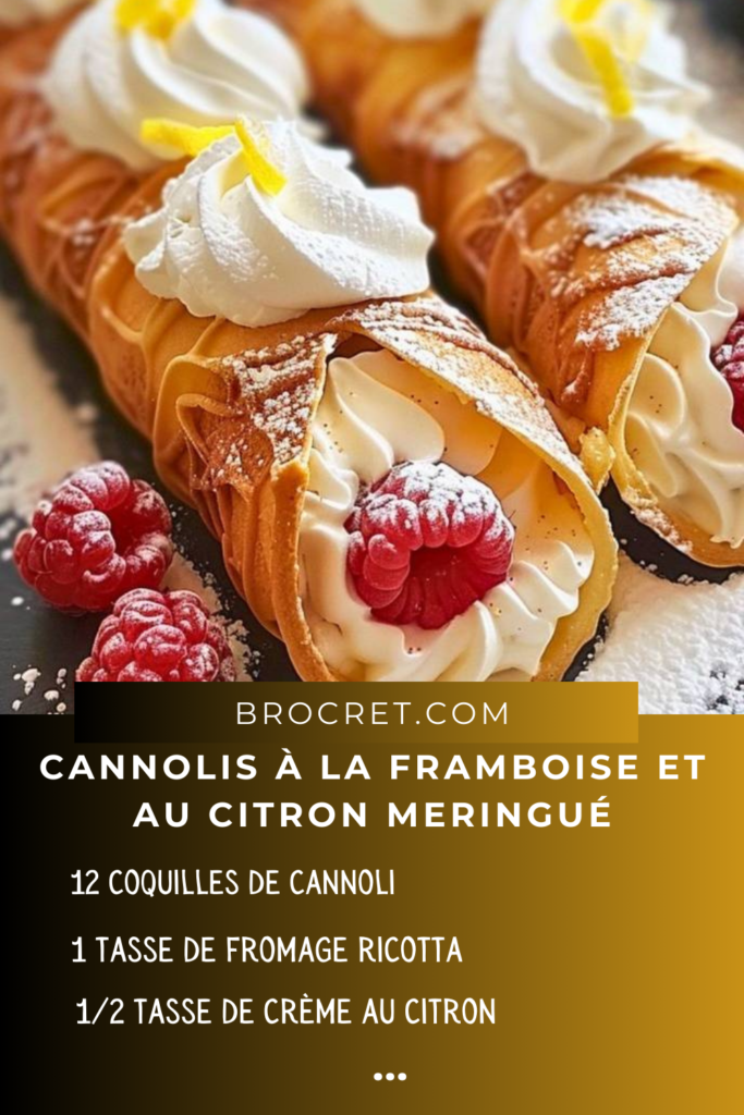 Cannolis à la framboise et au citron meringué, joliment dorés et garnis de meringue, prêts à être dégustés