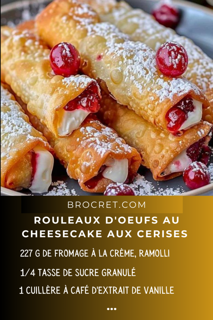 Rouleaux d'œufs au cheesecake aux cerises croustillants