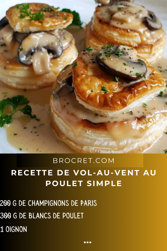 Recette de Vol-au-Vent au Poulet simple