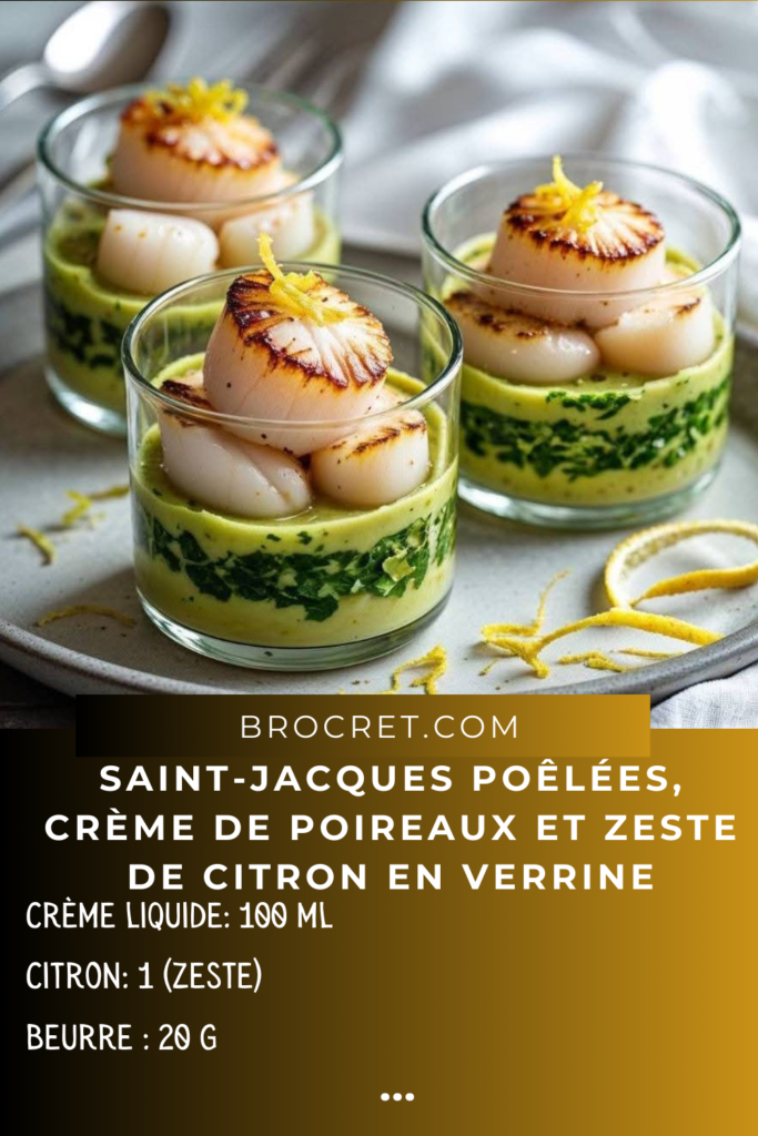 Saint-Jacques poêlées sur crème de poireaux avec zeste de citron en verrine